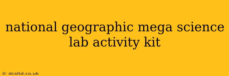 national geographic mega science lab activity kit