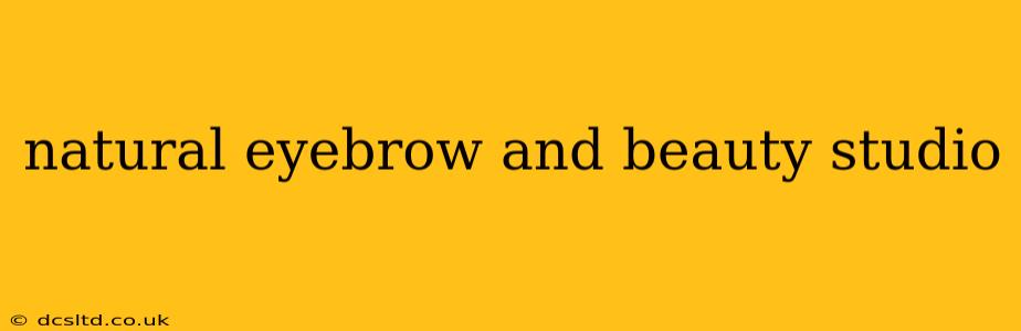 natural eyebrow and beauty studio