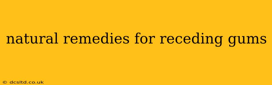 natural remedies for receding gums