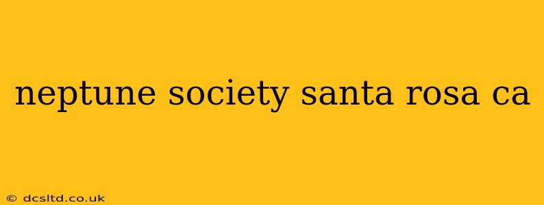 neptune society santa rosa ca