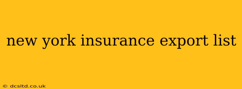 new york insurance export list