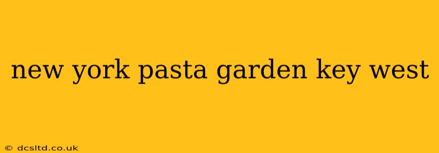 new york pasta garden key west