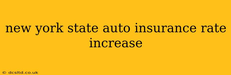 new york state auto insurance rate increase