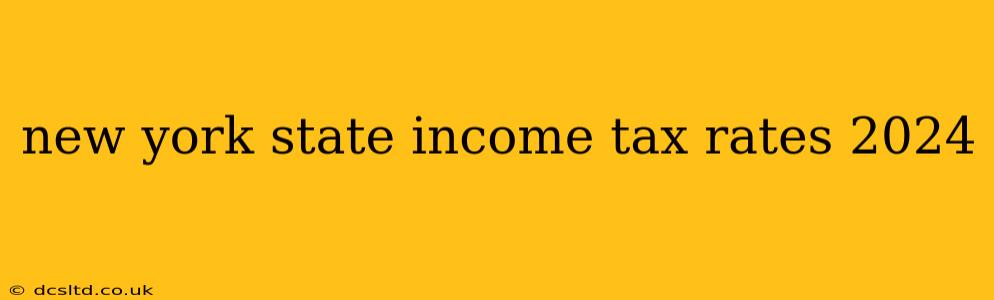 new york state income tax rates 2024