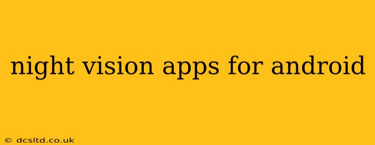 night vision apps for android