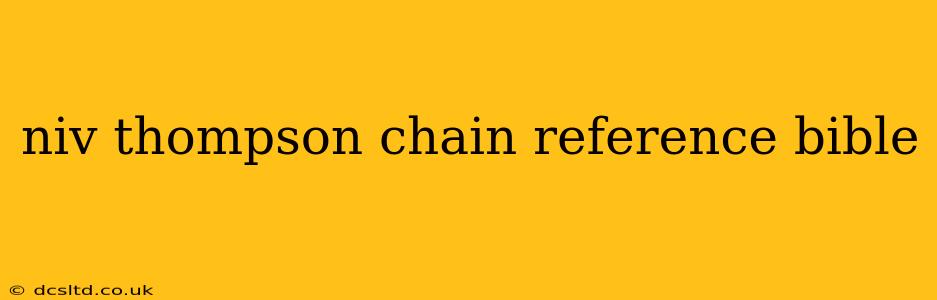 niv thompson chain reference bible