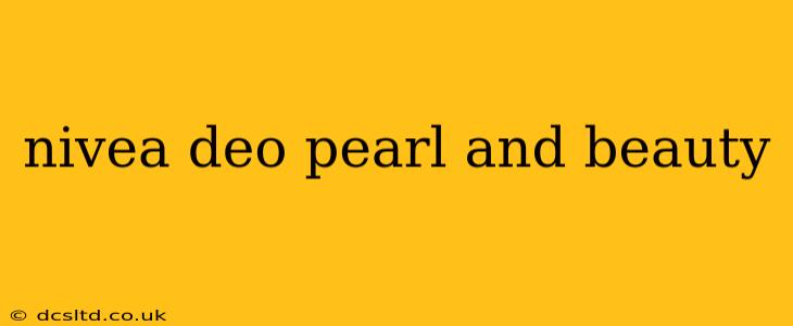 nivea deo pearl and beauty