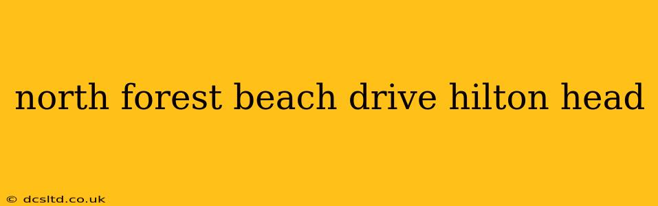 north forest beach drive hilton head