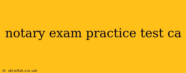 notary exam practice test ca