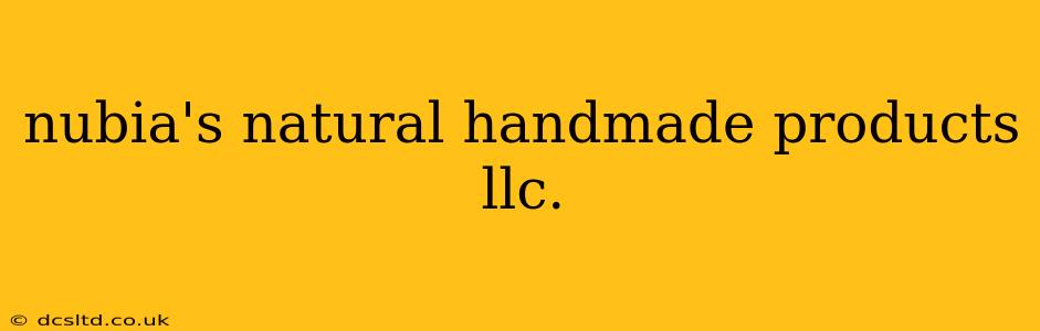 nubia's natural handmade products llc.