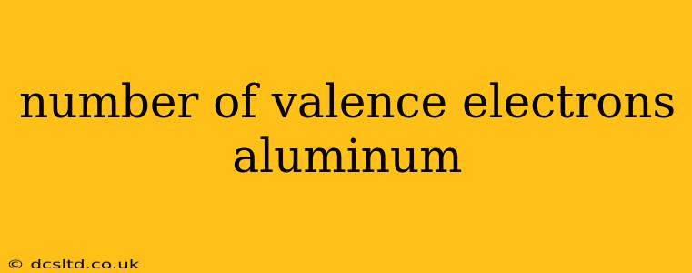 number of valence electrons aluminum