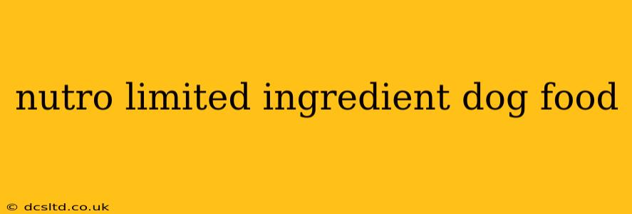 nutro limited ingredient dog food