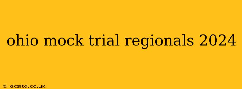ohio mock trial regionals 2024
