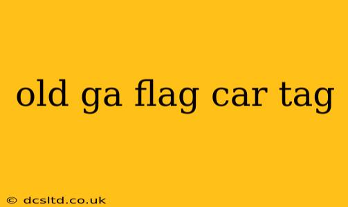 old ga flag car tag
