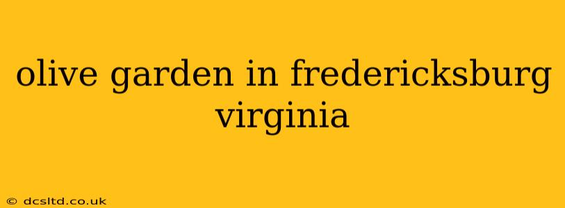 olive garden in fredericksburg virginia
