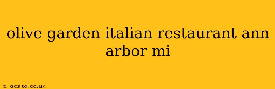 olive garden italian restaurant ann arbor mi