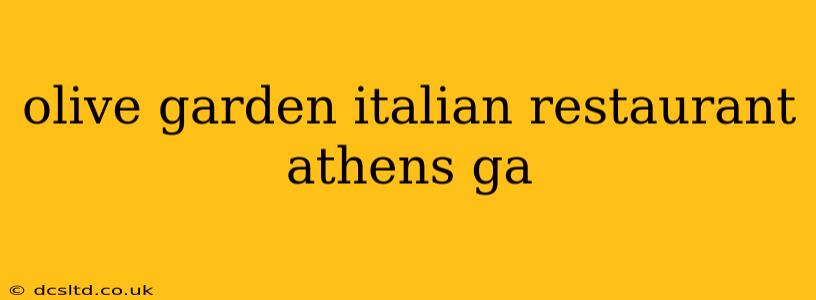 olive garden italian restaurant athens ga