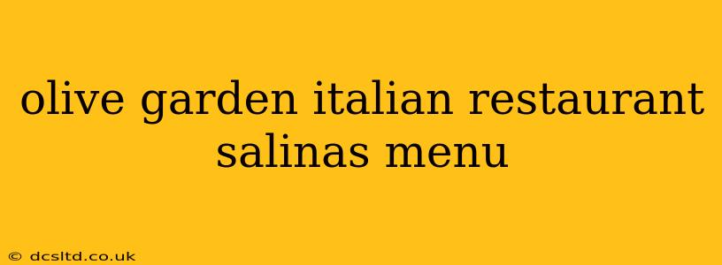 olive garden italian restaurant salinas menu