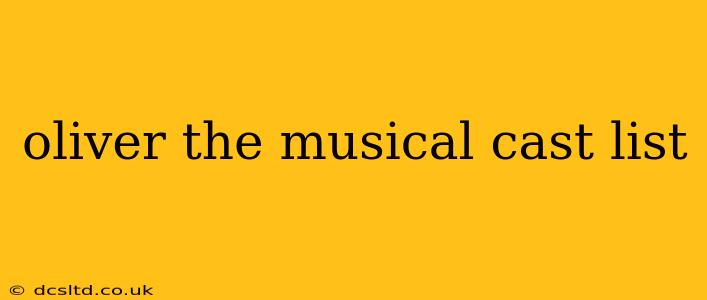 oliver the musical cast list