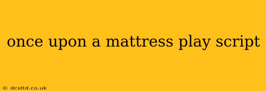 once upon a mattress play script