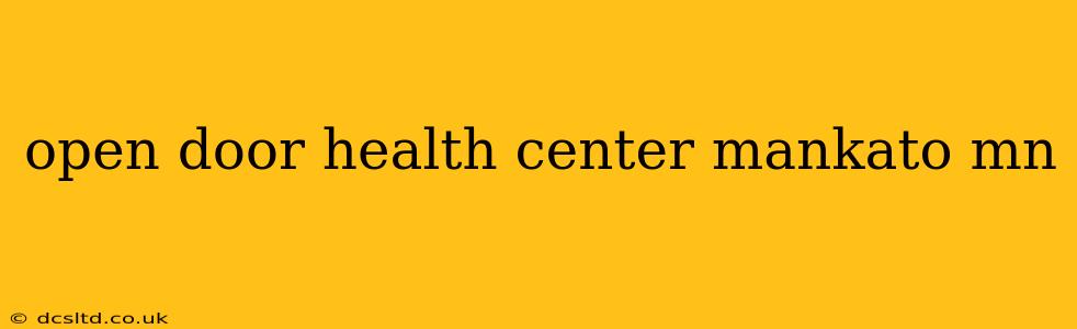 open door health center mankato mn
