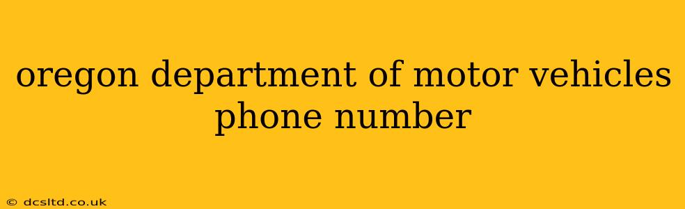 oregon department of motor vehicles phone number