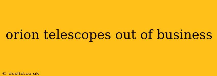 orion telescopes out of business