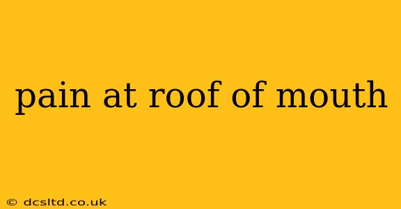 pain at roof of mouth
