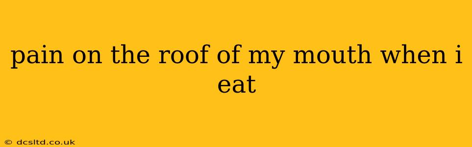 pain on the roof of my mouth when i eat