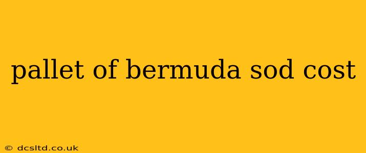 pallet of bermuda sod cost