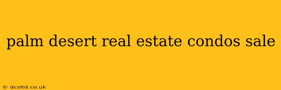 palm desert real estate condos sale
