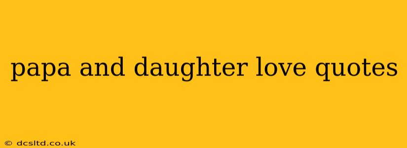 papa and daughter love quotes