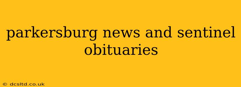 parkersburg news and sentinel obituaries