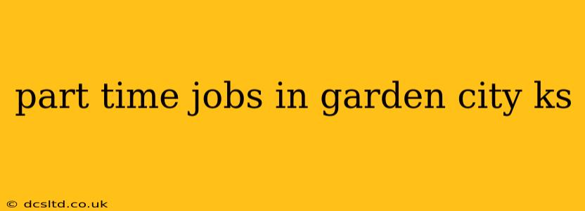 part time jobs in garden city ks