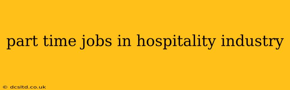 part time jobs in hospitality industry