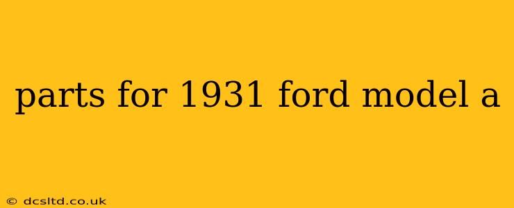 parts for 1931 ford model a