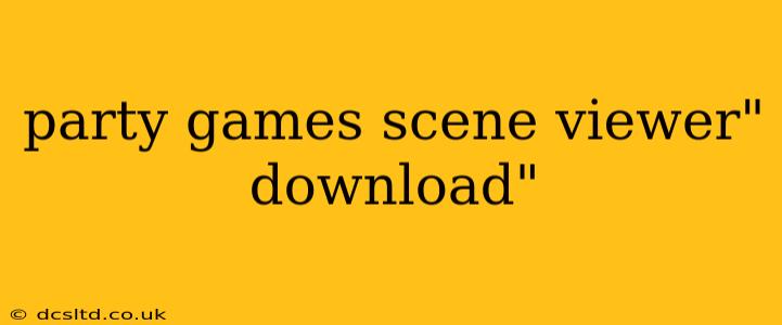 party games scene viewer" download"