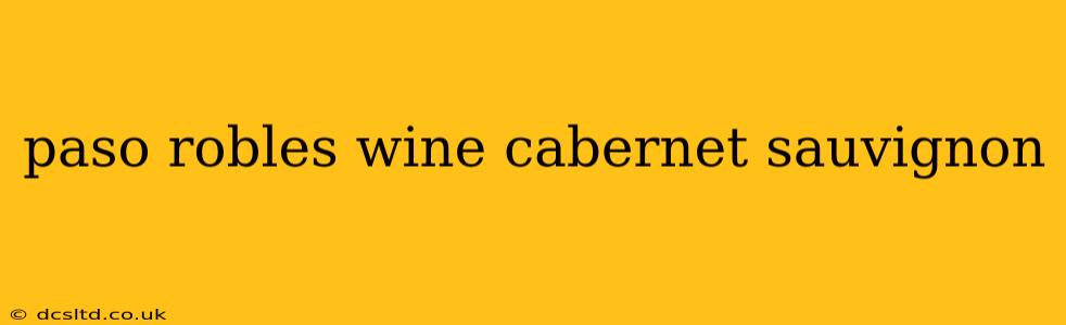 paso robles wine cabernet sauvignon
