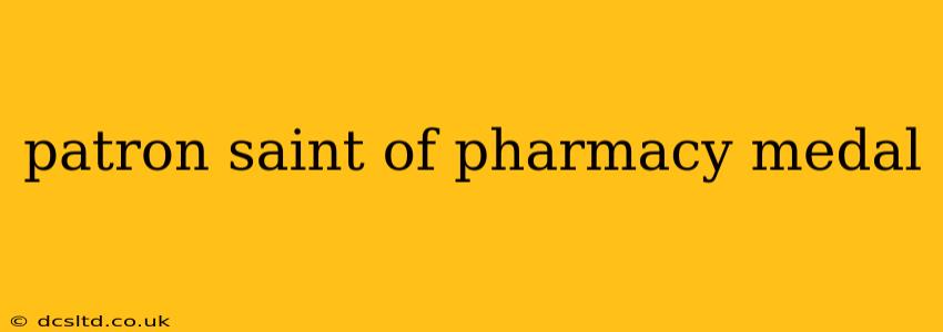 patron saint of pharmacy medal