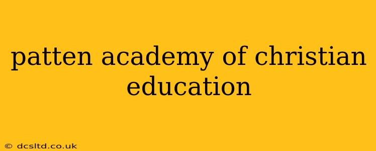 patten academy of christian education