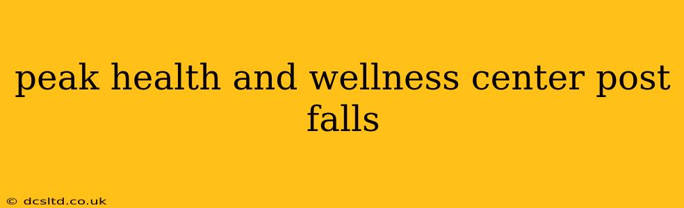 peak health and wellness center post falls