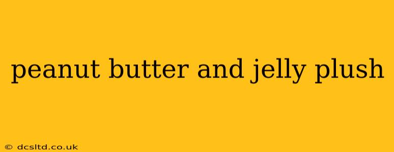 peanut butter and jelly plush