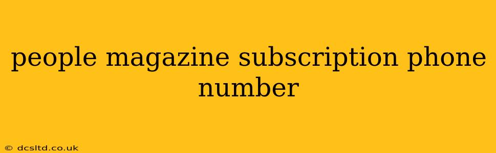 people magazine subscription phone number