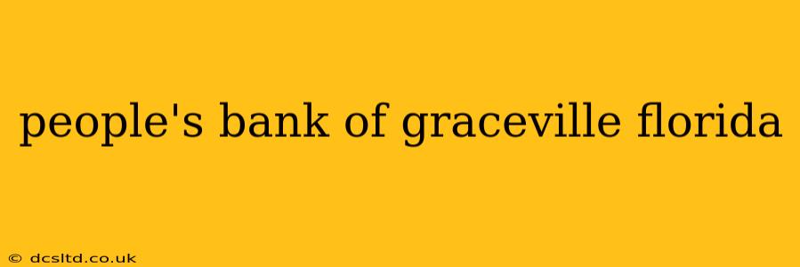 people's bank of graceville florida