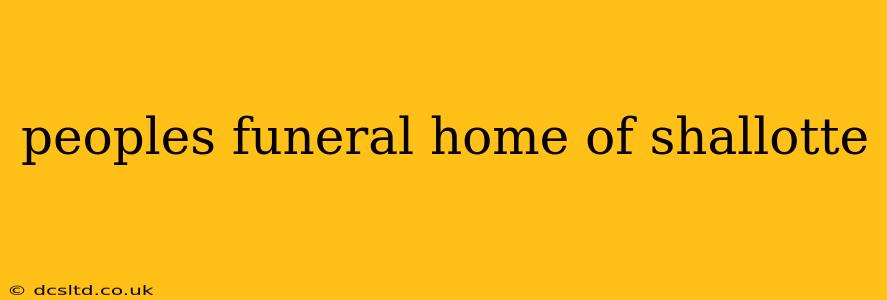 peoples funeral home of shallotte