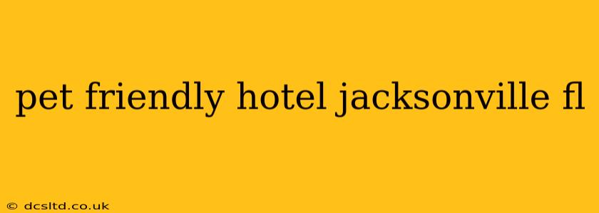 pet friendly hotel jacksonville fl
