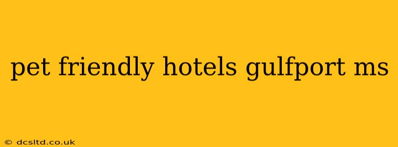 pet friendly hotels gulfport ms