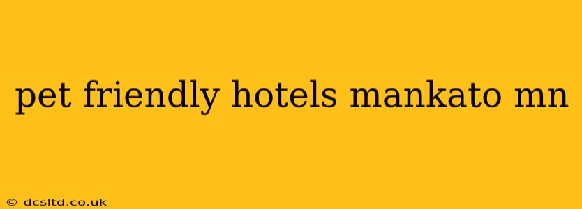 pet friendly hotels mankato mn