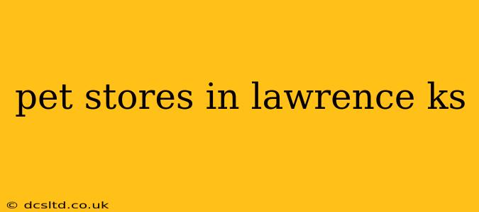 pet stores in lawrence ks