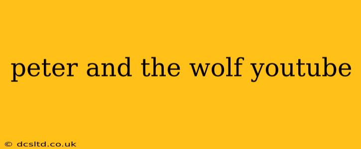 peter and the wolf youtube